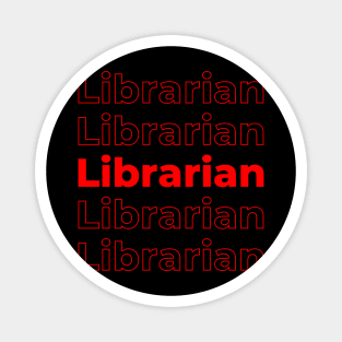 Librarian - Repeating Red Text Magnet